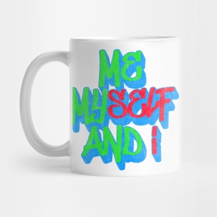 Me Myself & I Mug